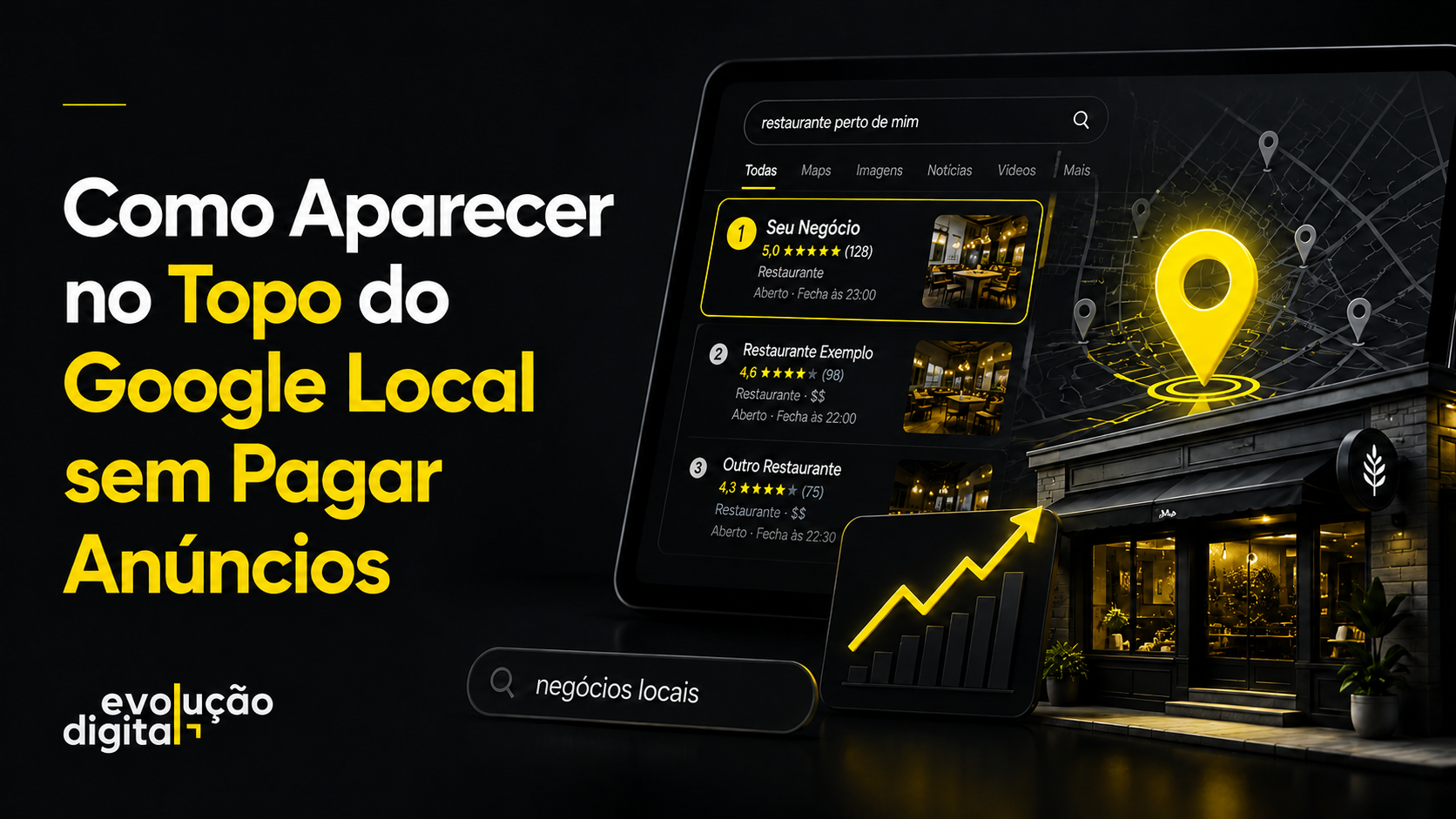 Como Aparecer no Topo do Google Local sem Pagar Anúncios